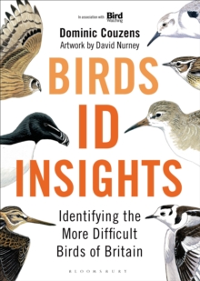 Birds: ID Insights : Identifying the More Difficult Birds of Britain, Hardback Book Birds: ID Insights : Identifying the More Difficult Birds of Britain, Hardback Book