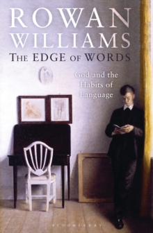 The Edge Of Words : God And The Habits Of Language