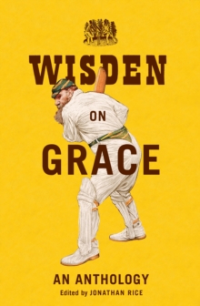 Wisden on Grace : An Anthology