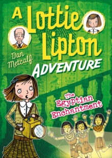 The Egyptian Enchantment A Lottie Lipton Adventure, Paperback Book The Egyptian Enchantment A Lottie Lipton Adventure, Paperback Book