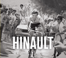 Hinault, Hardback Book Hinault, Hardback Book