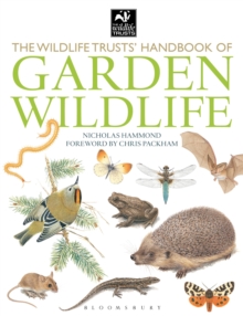 The Wildlife Trusts Handbook Of Garden Wildlife, Paperback Book The Wildlife Trusts Handbook Of Garden Wildlife, Paperback Book
