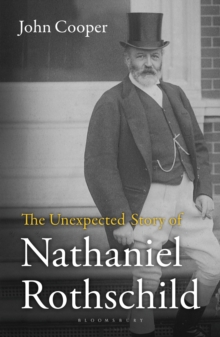 The Unexpected Story of Nathaniel Rothschild, Hardback Book The Unexpected Story of Nathaniel Rothschild, Hardback Book