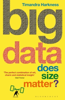 Big Data : Does Size Matter?