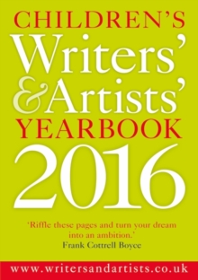 Children's Writers' & Artists' Yearbook 2016, Paperback Book Children's Writers' & Artists' Yearbook 2016, Paperback Book