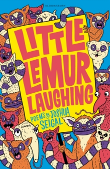 Little Lemur Laughing : By the winner of the Laugh Out Loud Award.  A real crowd-pleaser  LoveReading4Kids