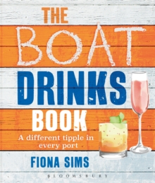 The Boat Drinks Book : A Different Tipple in Every Port