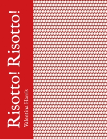 Risotto! Risotto!, Hardback Book Risotto! Risotto!, Hardback Book