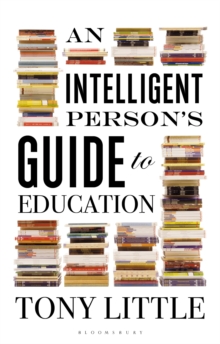 An Intelligent Persons Guide to Education