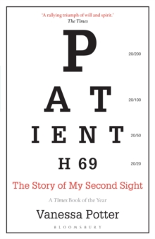 Patient H69 : The Story of My Second Sight, Paperback / softback Book Patient H69 : The Story of My Second Sight, Paperback / softback Book