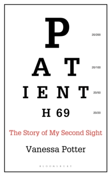 Patient H69 : The Story of My Second Sight