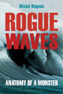 Rogue Waves : Anatomy of a Monster, Paperback Book Rogue Waves : Anatomy of a Monster, Paperback Book