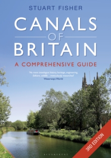 The Canals of Britain : The Comprehensive Guide