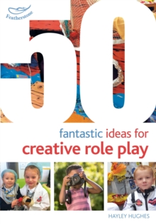 50 Fantastic Ideas for Creative Role Play, Paperback Book 50 Fantastic Ideas for Creative Role Play, Paperback Book