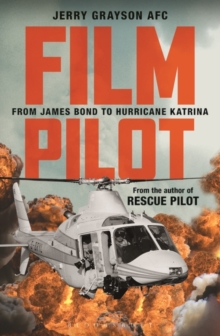 Film Pilot : From James Bond to Hurricane Katrina