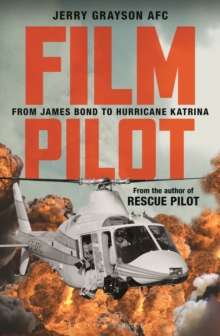 Film Pilot : From James Bond to Hurricane Katrina