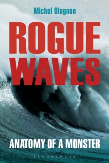 Rogue Waves : Anatomy of a Monster