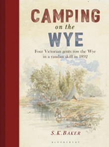 Camping on the Wye, Hardback Book Camping on the Wye, Hardback Book