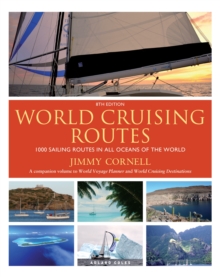World Cruising Routes : 1000 Sailing Routes in All Oceans of the World, Paperback Book World Cruising Routes : 1000 Sailing Routes in All Oceans of the World, Paperback Book