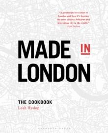 Made in London : The Cookbook