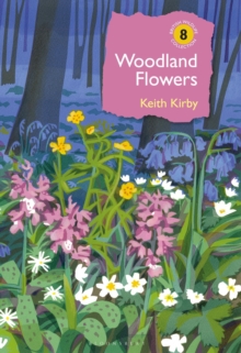 Woodland Flowers : Colourful past, uncertain future