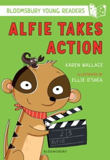 Alfie Takes Action: A Bloomsbury Young Reader : White Book Band