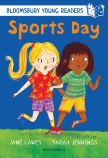 Sports Day: A Bloomsbury Young Reader : White Book Band