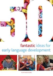 50 Fantastic Ideas for Early Language Development