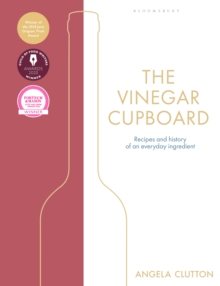 The Vinegar Cupboard : Winner of the Fortnum & Mason Debut Cookery Book Award, Hardback Book The Vinegar Cupboard : Winner of the Fortnum & Mason Debut Cookery Book Award, Hardback Book