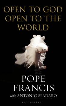 Open to God: Open to the World, Paperback / softback Book Open to God: Open to the World, Paperback / softback Book