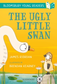 The Ugly Little Swan: A Bloomsbury Young Reader : Turquoise Book Band