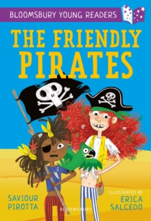 The Friendly Pirates: A Bloomsbury Young Reader : Purple Book Band