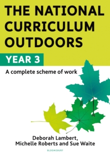 The National Curriculum Outdoors: Year 3