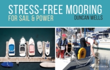 Stress-Free Mooring : For Sail and Power