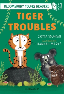 Tiger Troubles: A Bloomsbury Young Reader : White Book Band