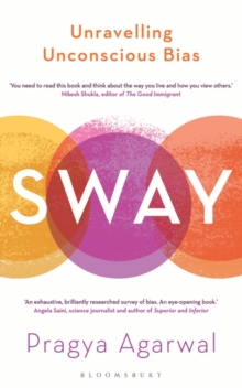 Sway : Unravelling Unconscious Bias