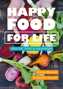 Happy Food For Life : Health, Food & Happiness