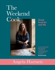 The Weekend Cook : Good Food for Real Life