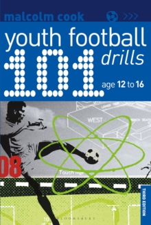 101 Youth Football Drills : Age 12 To 16