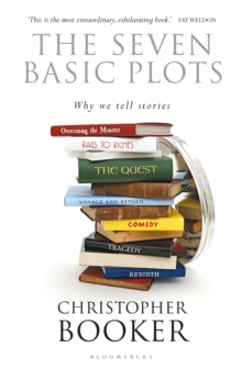 The Seven Basic Plots : Why We Tell Stories