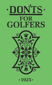 Don'ts for Golfers : Illustrated Edition