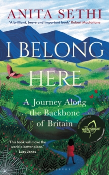 I Belong Here : A Journey Along the Backbone of Britain: WINNER OF THE 2021 BOOKS ARE MY BAG READERS AWARD FOR NON-FICTION