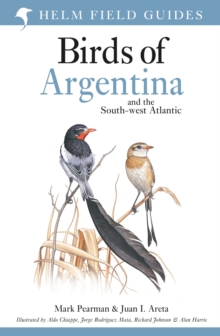 Bloomsbury Publishing Plc Field Guide To The Birds Of Argentina And The Southwest Atlantic