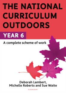 The National Curriculum Outdoors: Year 6