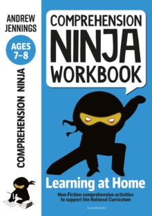 Comprehension Ninja Workbook for Ages 7-8 : Comprehension activities to support the National Curriculum at home