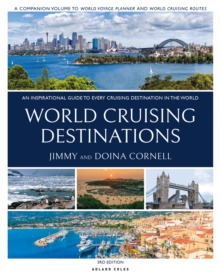 World Cruising Destinations : An Inspirational Guide to All Sailing Destinations