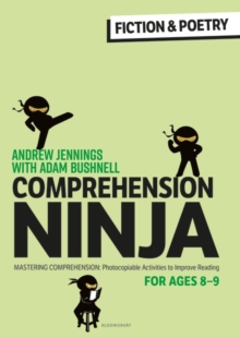 Comprehension Ninja for Ages 8-9: Fiction & Poetry : Comprehension Worksheets for Year 4