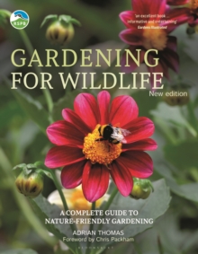 RSPB Gardening for Wildlife : New edition