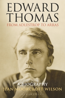 Edward Thomas: from Adlestrop to Arras : A Biography