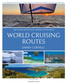 World Cruising Routes : 1,000 Sailing Routes in All Oceans of the World